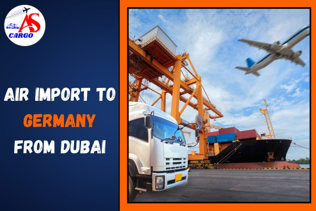 Air Import to Germany from Dubai