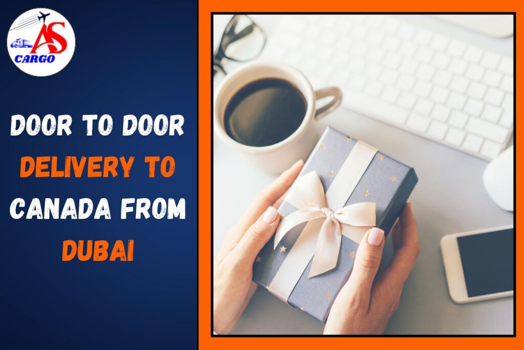 Door to Door Delivery to Canada From Dubai