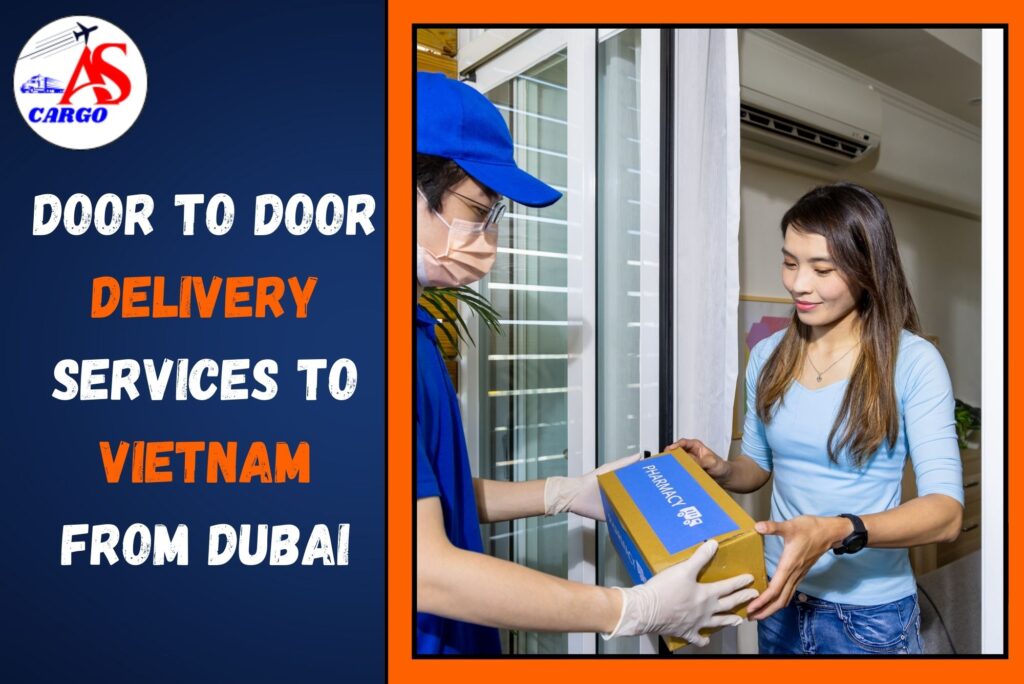 Door to Door Delivery to Vietnam From Dubai