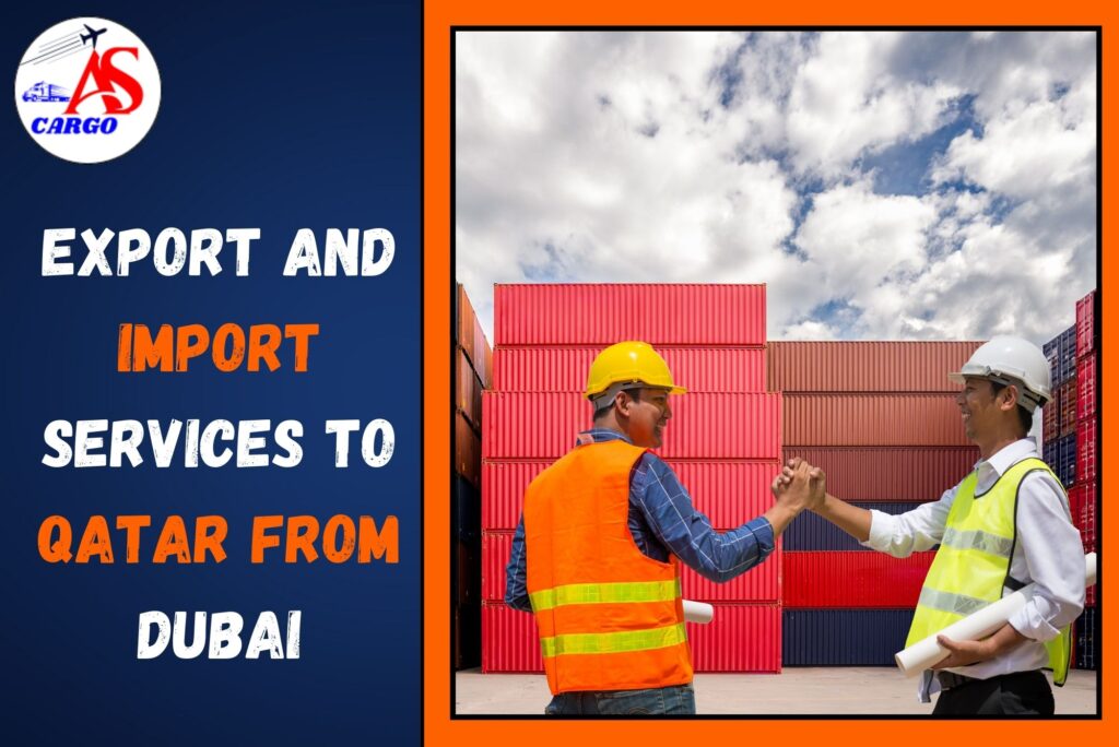 Export and Import Services To Qatar From Dubai