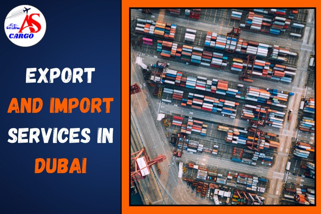 Export and Import Services in Dubai