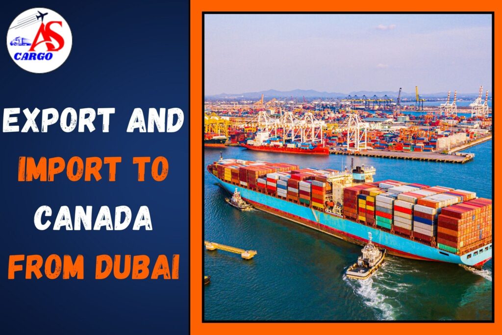 Export and Import To Canada From Dubai