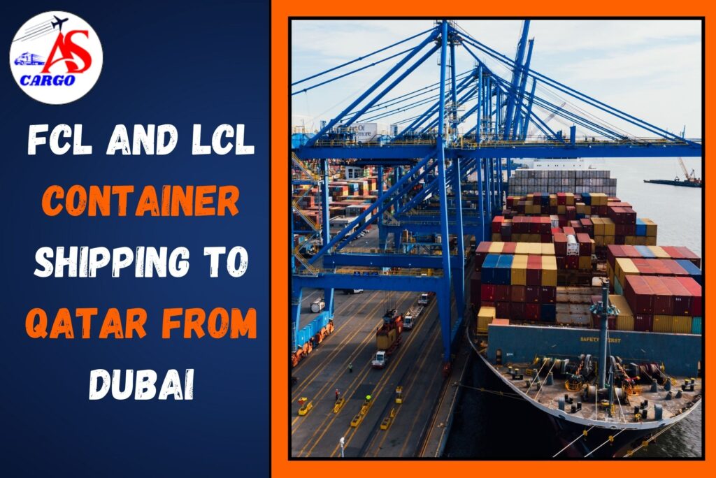 FCL and LCL Container Shipping To Qatar From Dubai