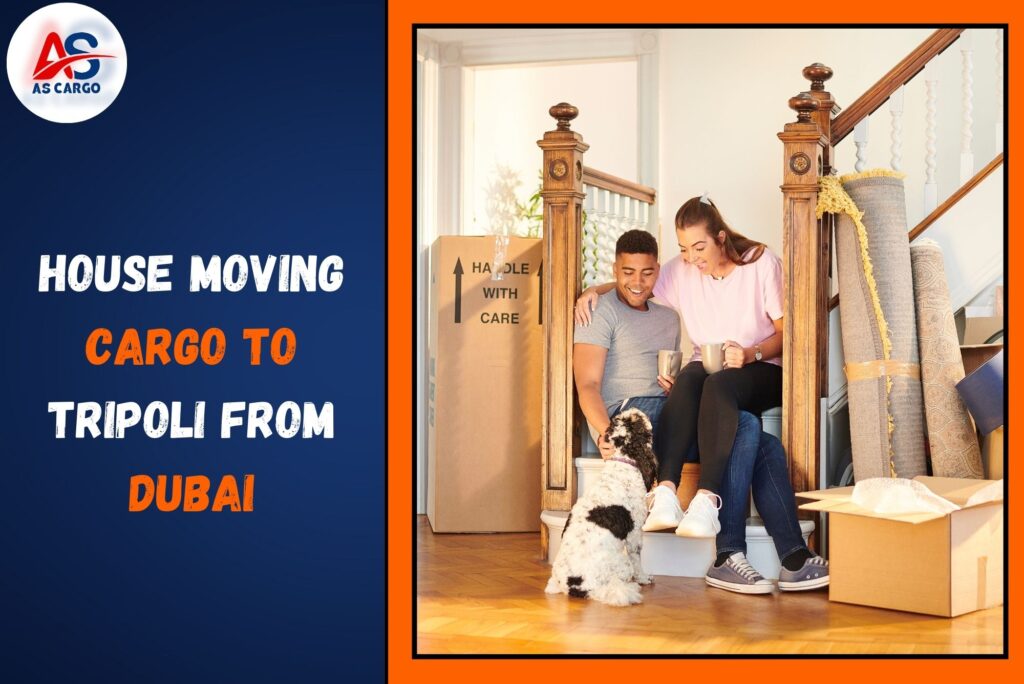 House Moving Cargo To Tripoli From Dubai