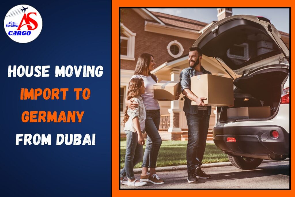 House Moving Import to Germany from Dubai