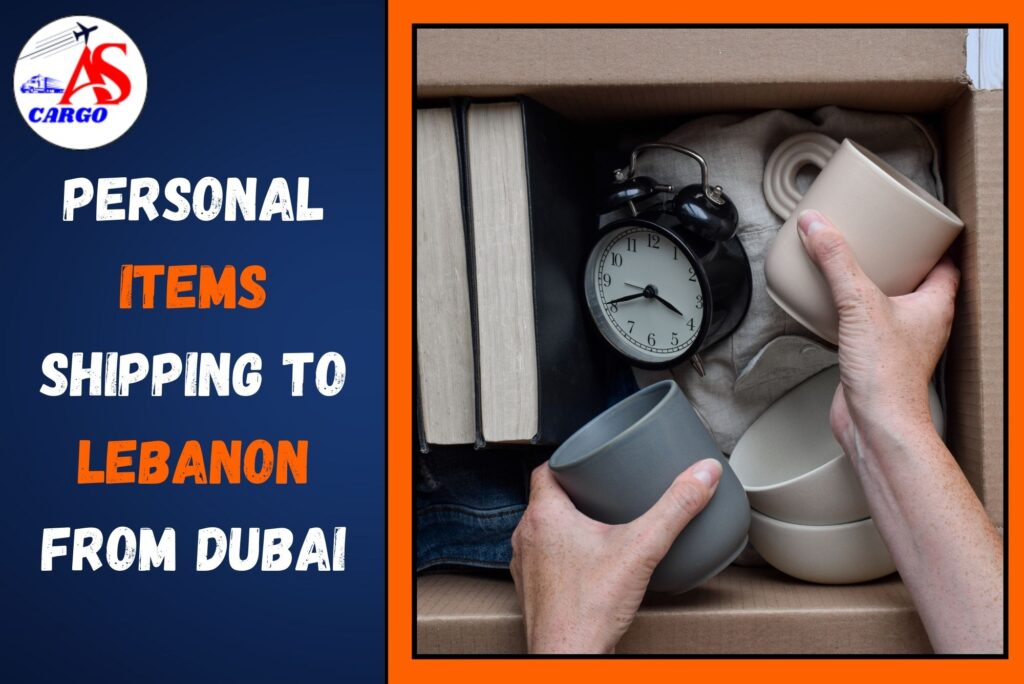 Personal items Shipping To Lebanon From Dubai