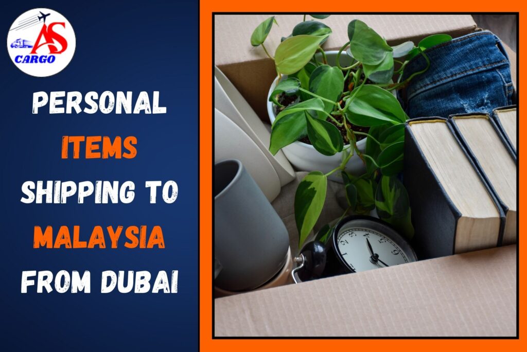 Personal items Shipping To Malaysia From Dubai