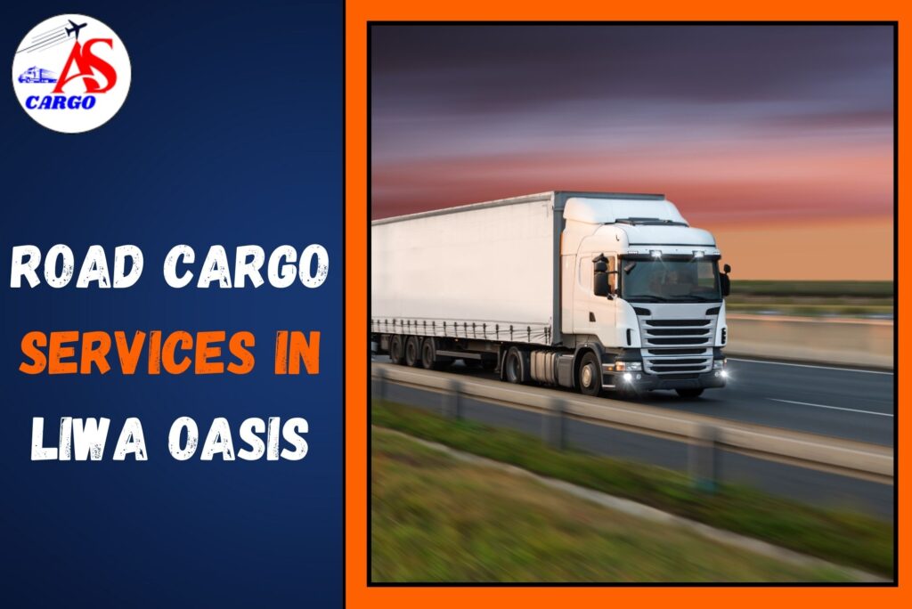 Road Cargo Services in Liwa Oasis