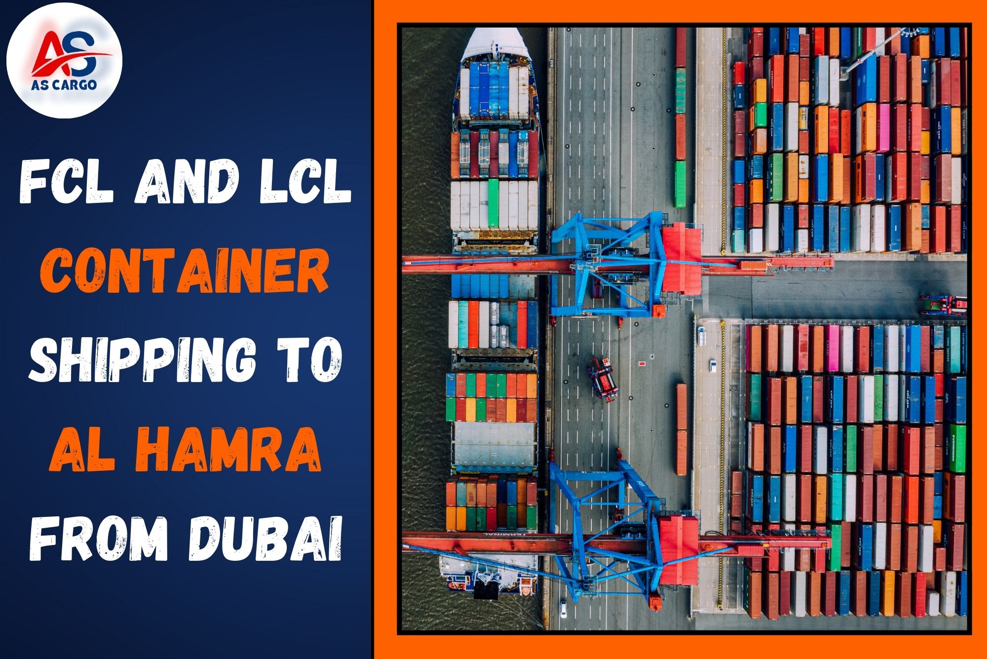 FCL and LCL Container Shipping To Al Hamra From Dubai