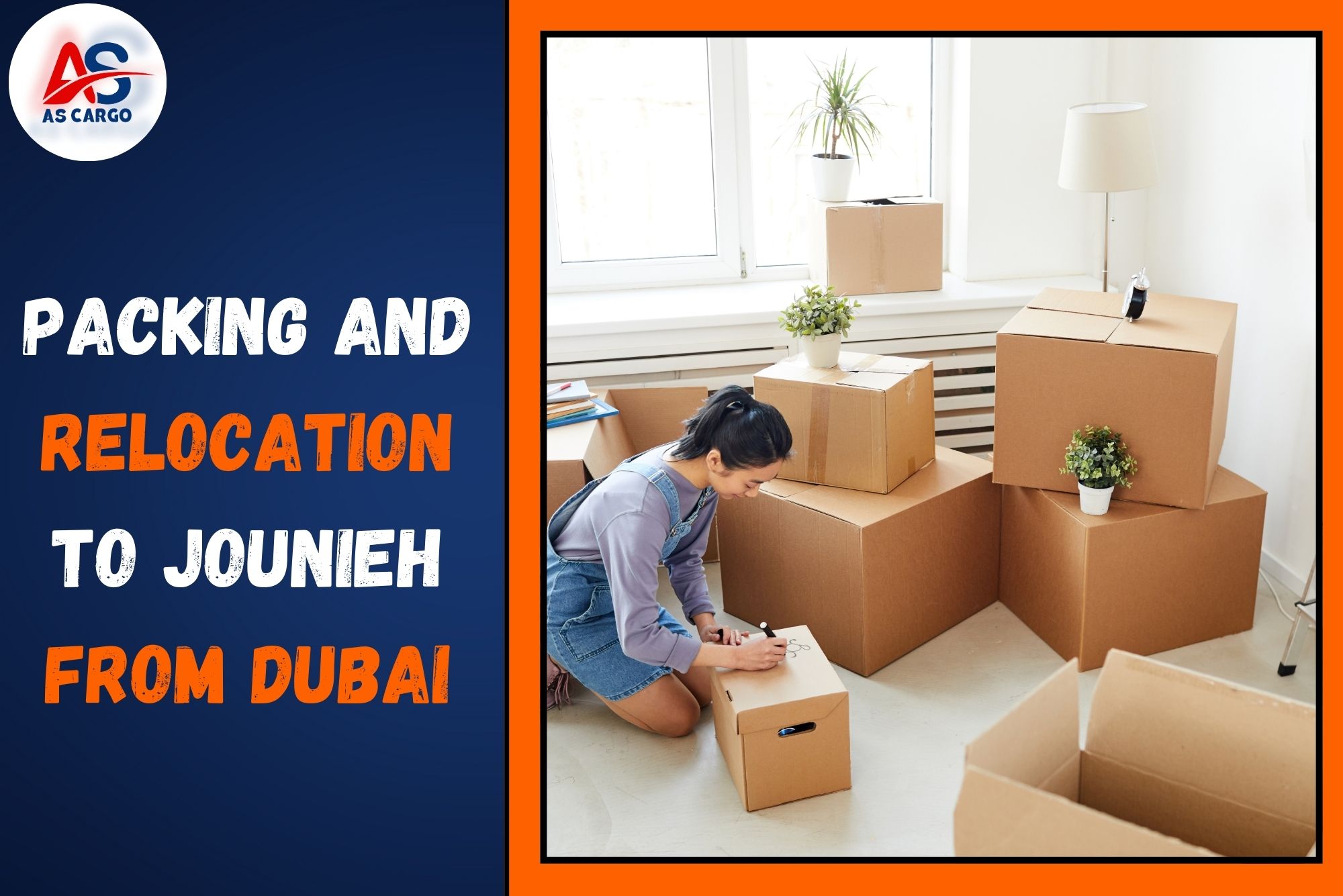 Packing and Relocation To Jounieh From Dubai