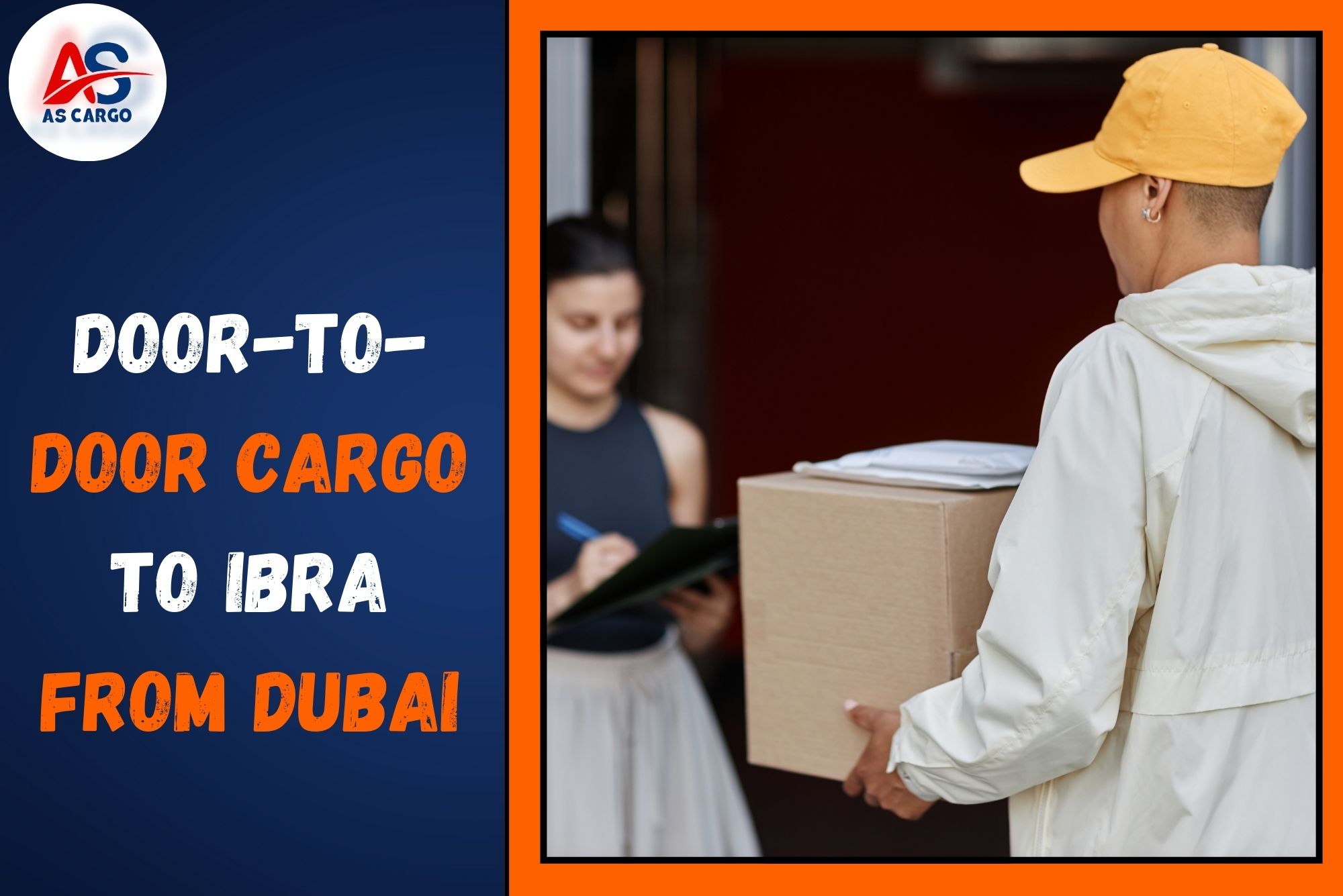 Door-to-Door Cargo To Ibra From Dubai