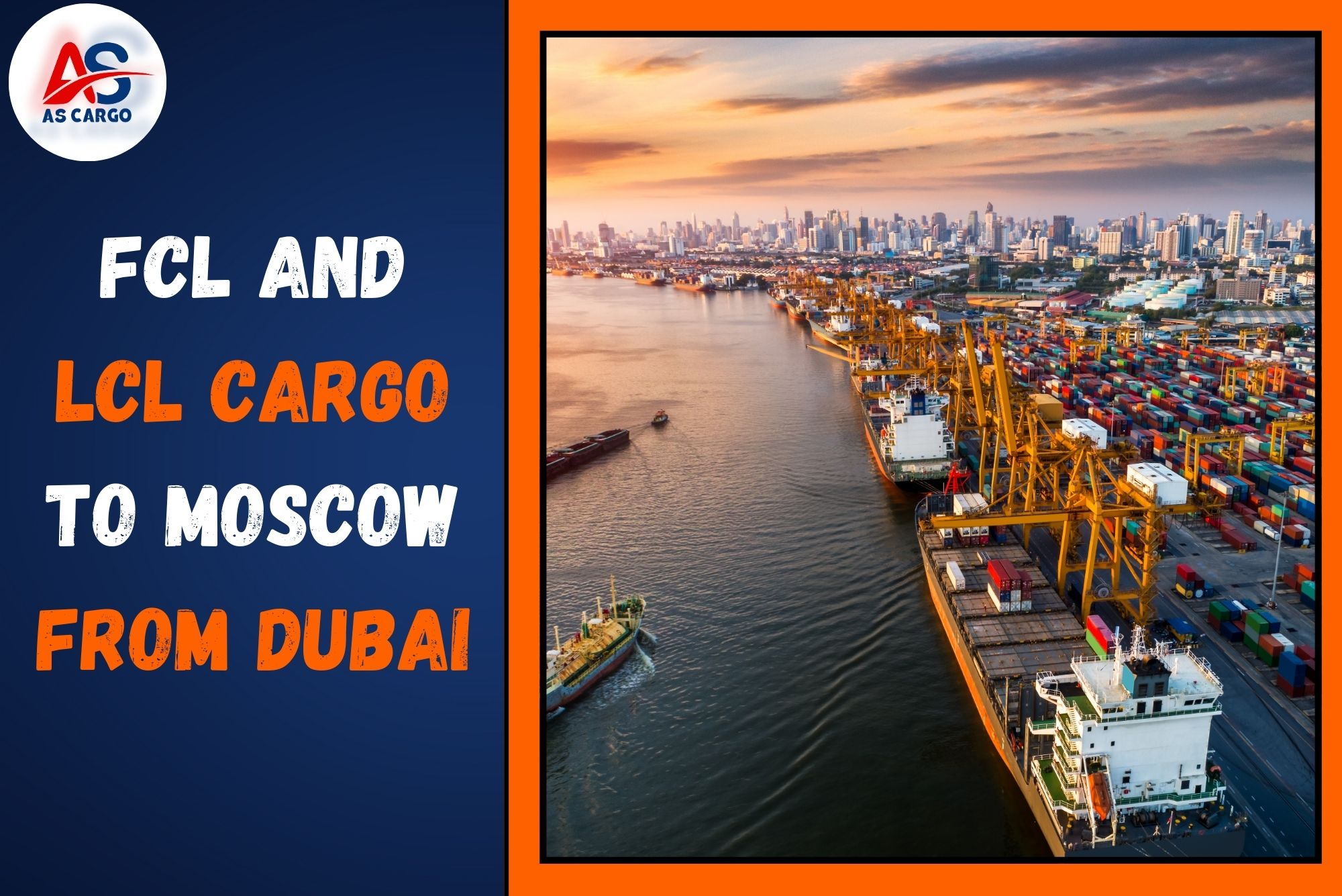 FCL and LCL Cargo To Moscow From Dubai