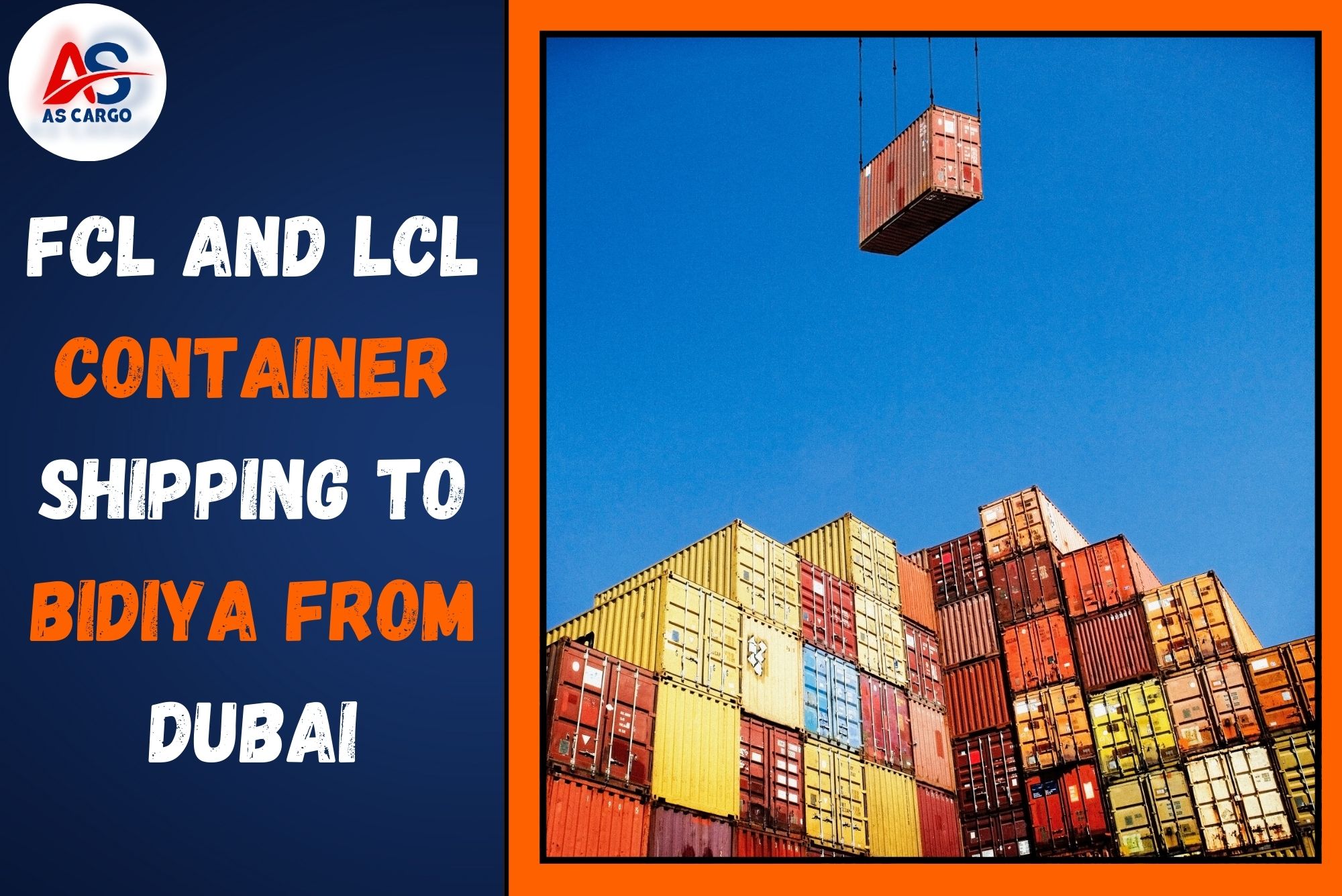 FCL and LCL Container Shipping To Bidiya From Dubai