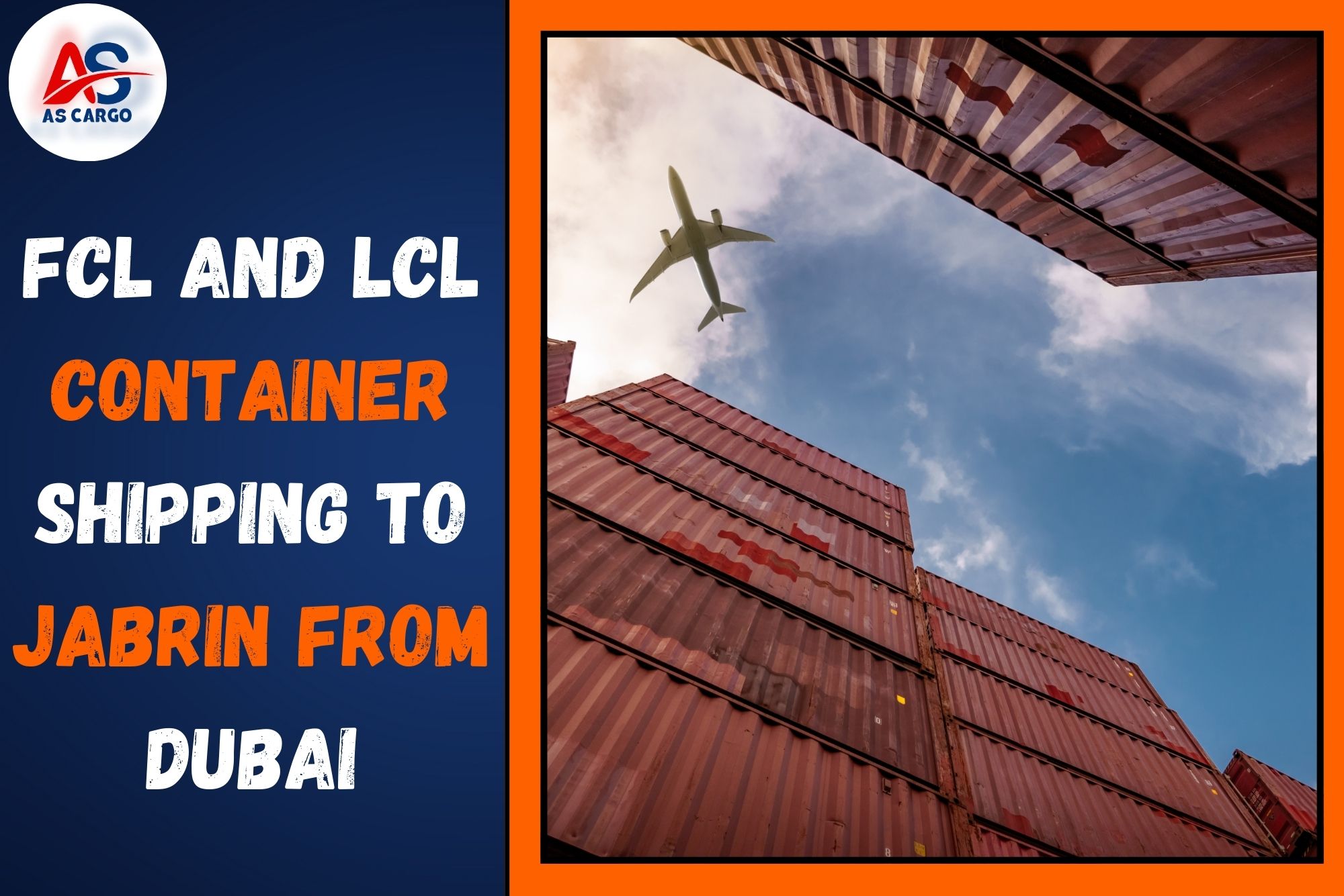 FCL and LCL Container Shipping To Jabrin From Dubai