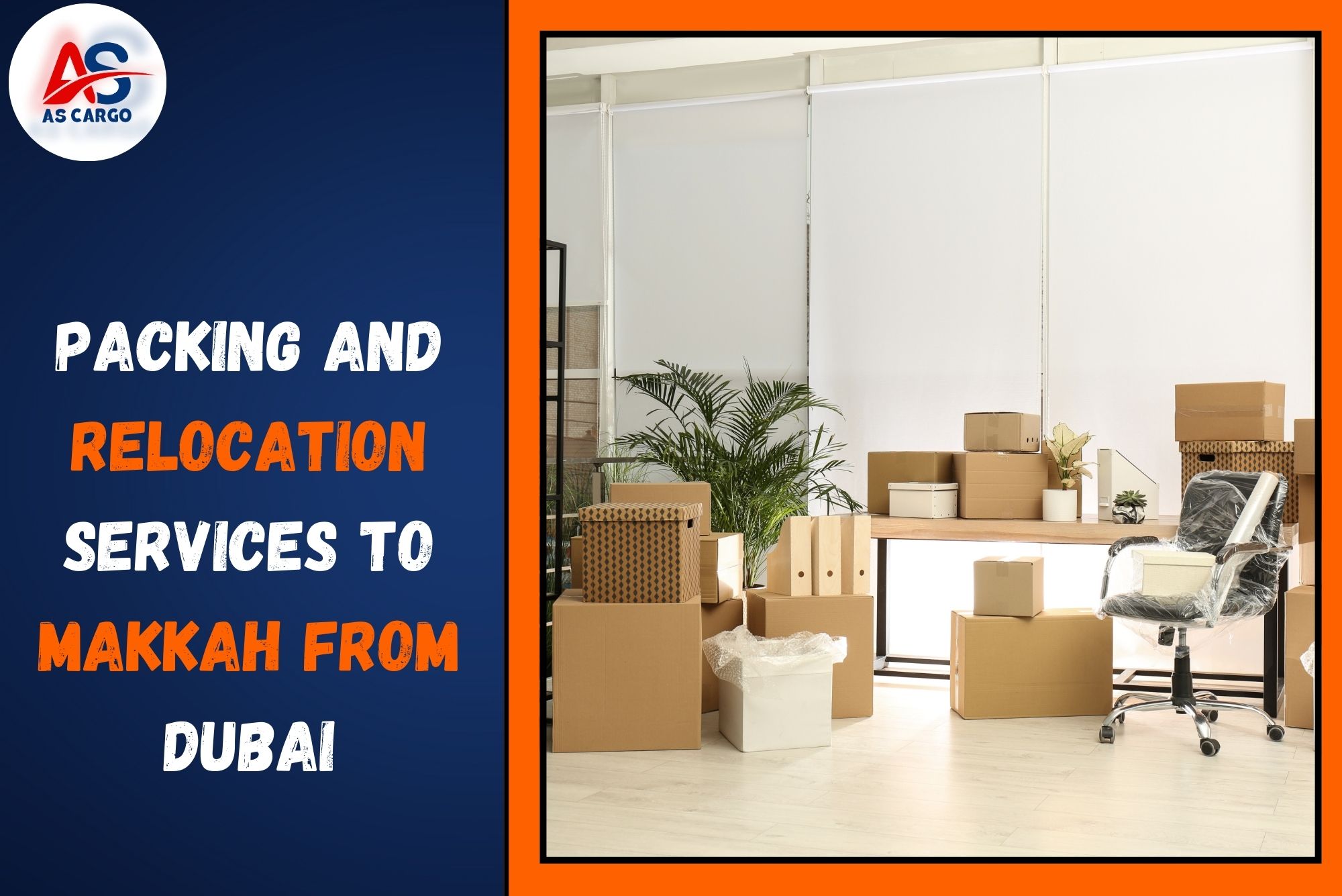 Packing and Relocation Services To Makkah From Dubai