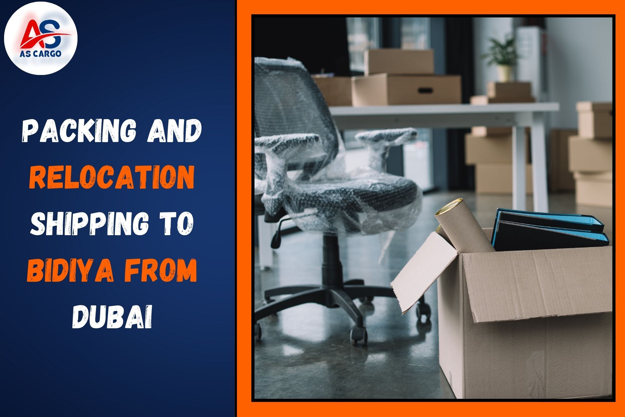 Packing and Relocation Shipping To Bidiya From Dubai