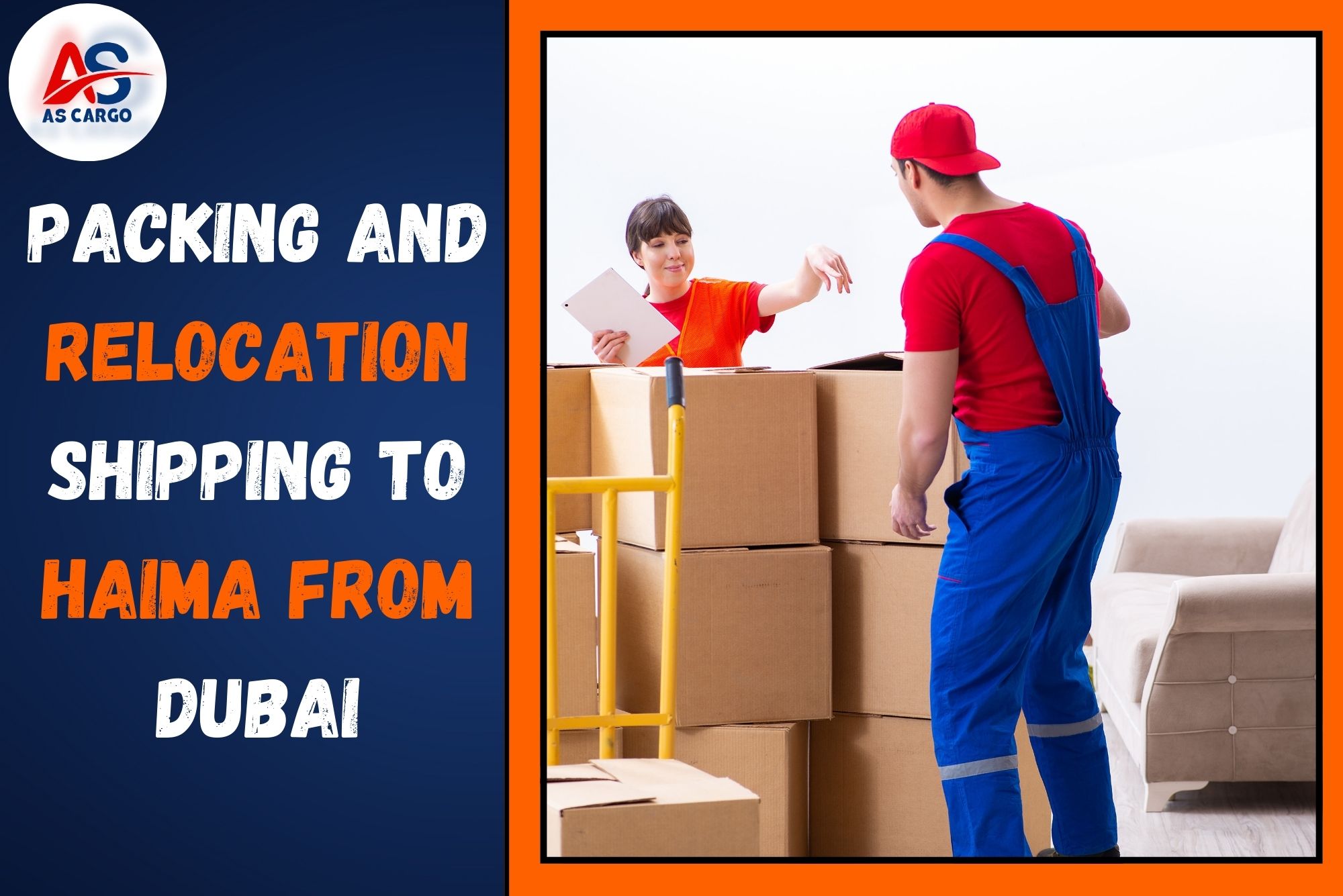 Packing and Relocation Shipping To Haima From Dubai