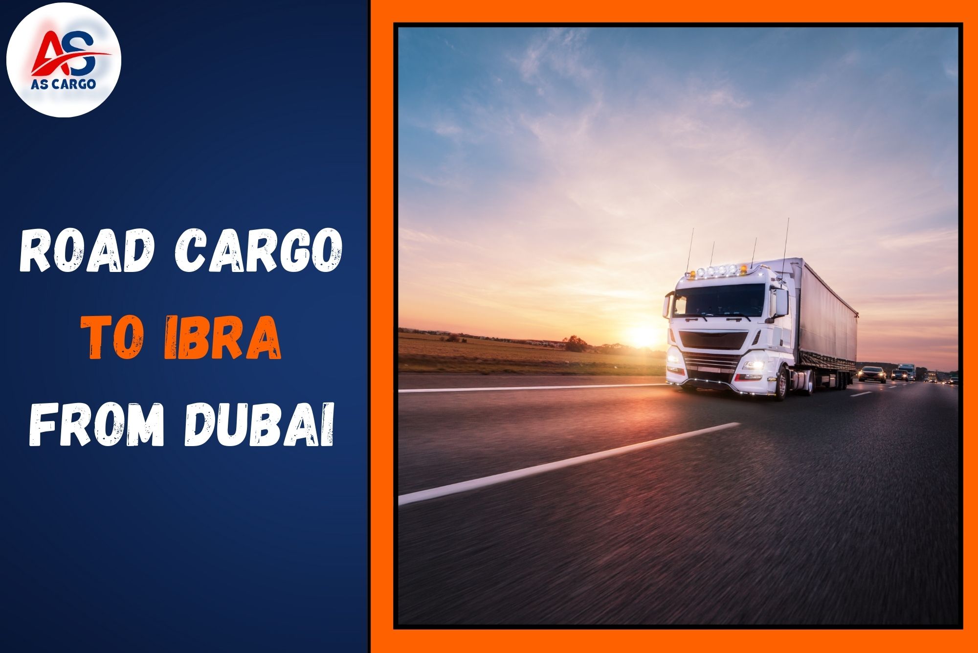 Road Cargo To Ibra From Dubai